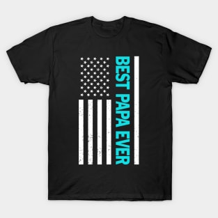 Best Papa Ever American Flag Happy Father's Day T-Shirt